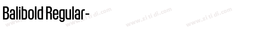 Balibold Regular字体转换 Balibold Regular字体转换